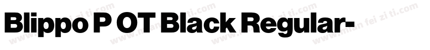 Blippo P OT Black Regular字体转换